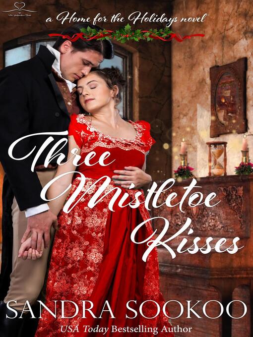 Title details for Three Mistletoe Kisses by Sandra Sookoo - Available